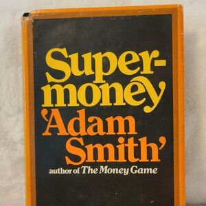 Supermoney by Adam Smith 1972 Random House Hardcover Finance History Dust Jacket